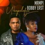 Mampi-Ft.-Bobby-East-Ubepelefye-696×696