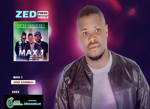 Max 1 ft Chimzy Kelly & Digo-One Zambia