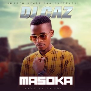 DJ CAZ-Masoka