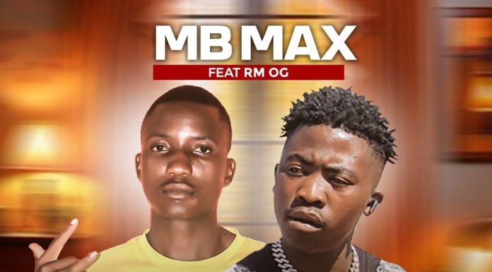 MB Max ft RM OG-Chiloto(prod by RM OG & More fire)