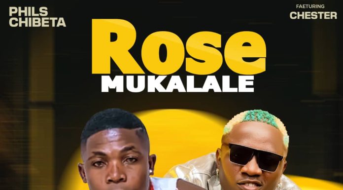 Philzee Chibeta Ft Chester-Rose Kukalale