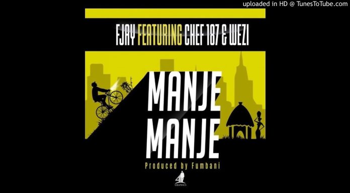 F Jay ft. Chef 187 & Wezi – Manje Manje