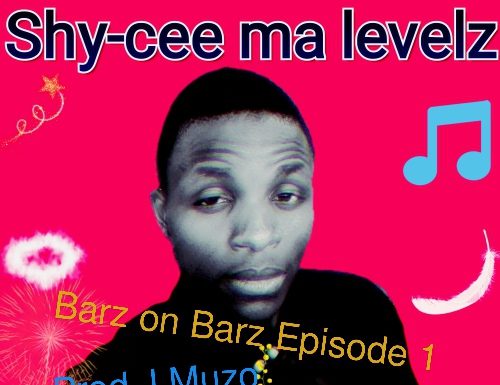 Shy Cee-Ma levelz-Barz on Barz (Episode 1 0978302947(Prod J Muzo Beatx)