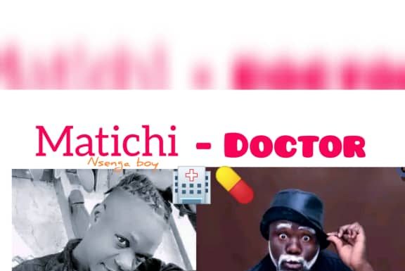 Matichi ft Yamalaza-Doctor(Prod By Matichi)