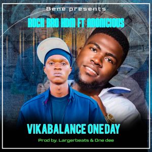 Rock Bro HDM ft Adoniscious-Vikabalansa One Day(prod by largerbeats)
