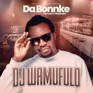 Da Bonnke ft Flex Zm-DJ Wamufulo