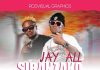 Jay All Ft Dismanto-Sibanzako ( Prod By Yangailo & Dismanto )