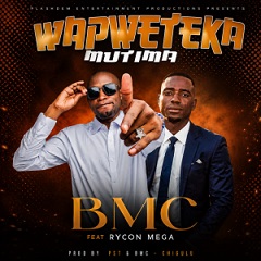 BMC ft Rycon-Wapweteka Mutima
