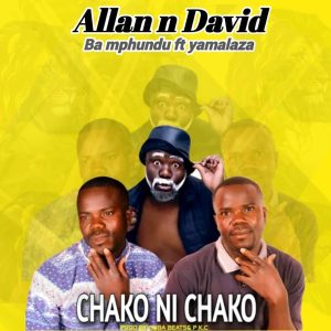 Allan n David Ft Yamalaza-Chako Ni Chako(prod by SUBA X P K C).JUICIT RECORD