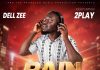 Dellzee ft 2Play- Pain Killer(pRod bY i-pRo)