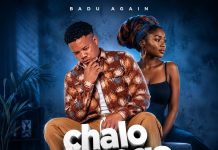 Badu Again-Chalo Changa(Prod_By_JayBeatz.)