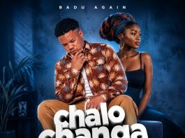 Badu Again-Chalo Changa(Prod_By_JayBeatz.)