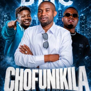 BMC ft Magigi x Andy fingaz-Chofunikila