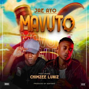 Jae Ayo ft. Chimzee Luniz – Mabvuto
