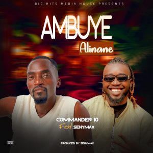 Commander IQ ft. Senymax-Ambuye Alinane