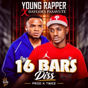 Young Rapper the Hero ft Daygoes Pasavute-16 Bars Diss track(prod by K-Twice)